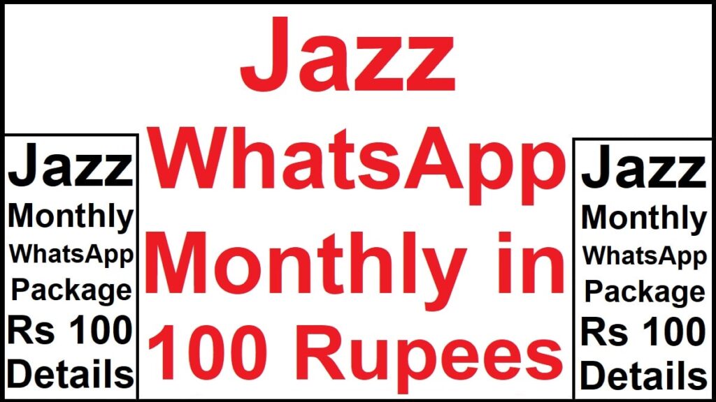 Jazz WhatsApp Package Monthly Rs 100 Rupees Code 2023