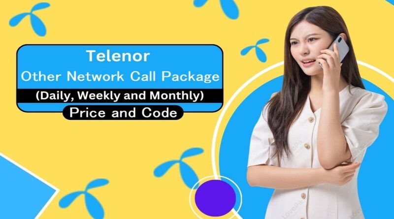 Telenor To Other Network Call Packages