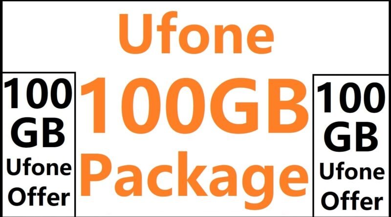 Ufone 100GB Package Code, Price & Details