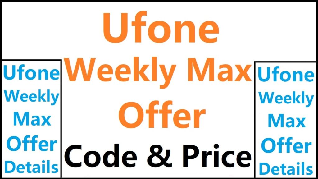 Ufone Weekly Max Offer