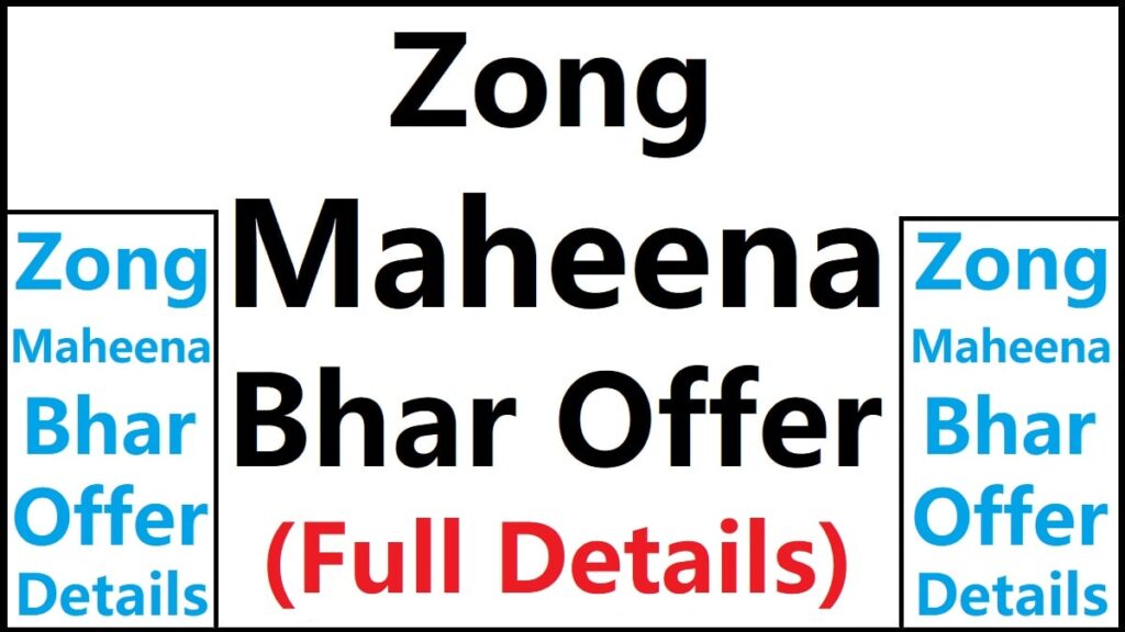 Zong Maheena Bhar Offer