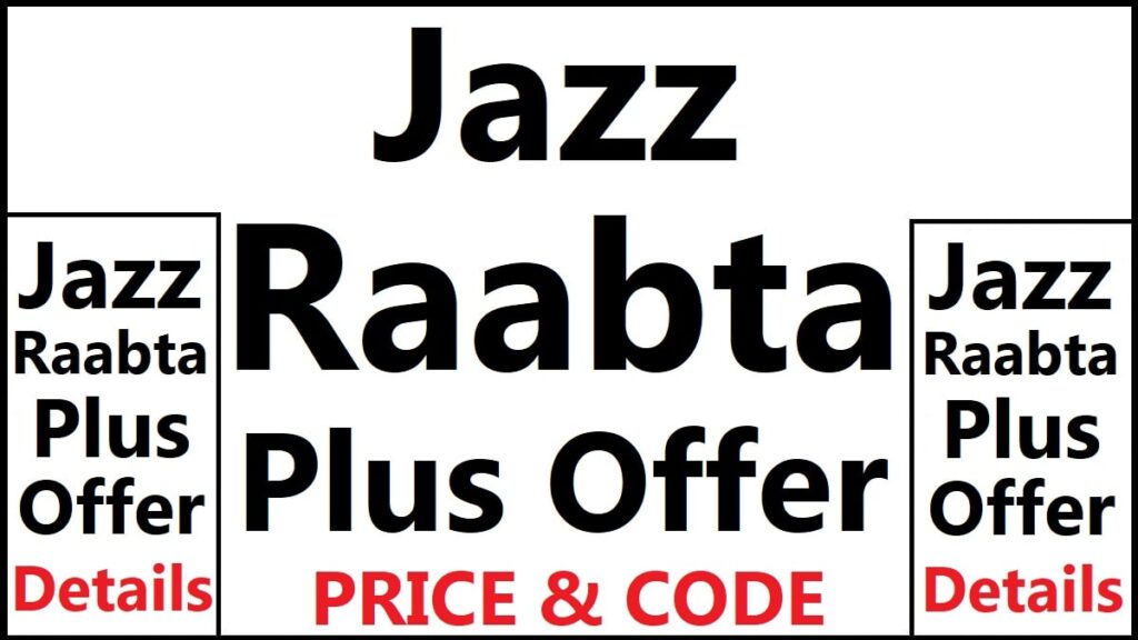 Jazz Raabta Plus Offer 2023 Code, Price & Details