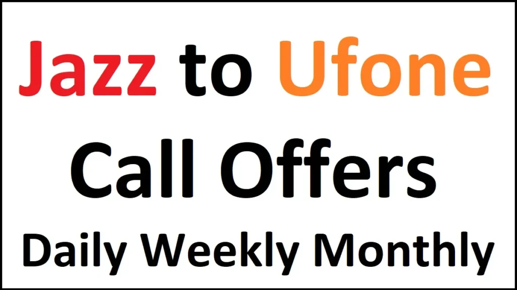 Jazz To Ufone Call Packages