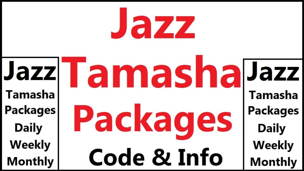Jazz Tamasha Packages Daily, Weekly & Monthly