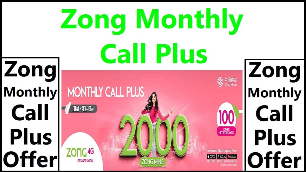 Zong Monthly Call Plus Offer Code