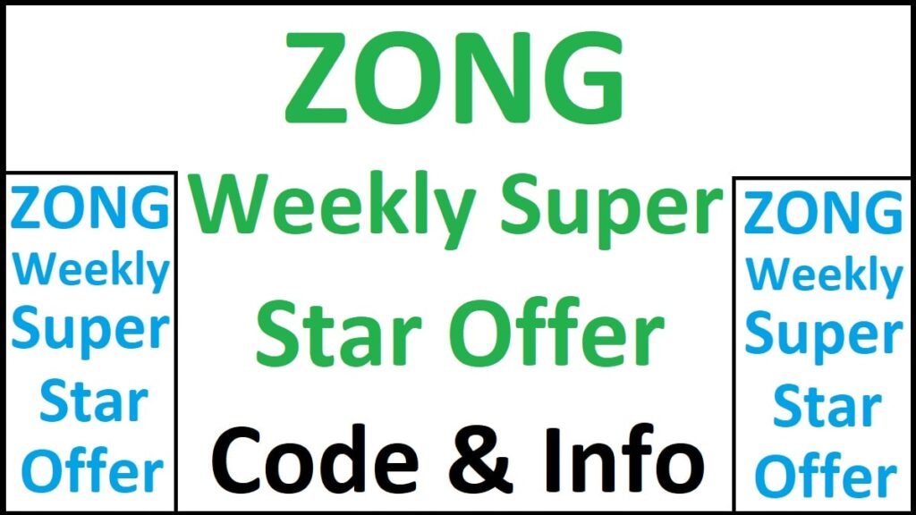 Zong Weekly Super Star Offer