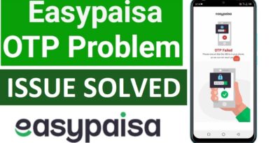 Easypaisa OTP Failed Solution