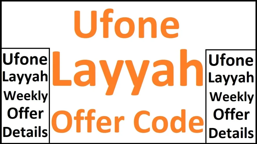 Ufone Layyah Offer