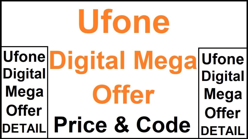 Ufone Digital Mega Offer
