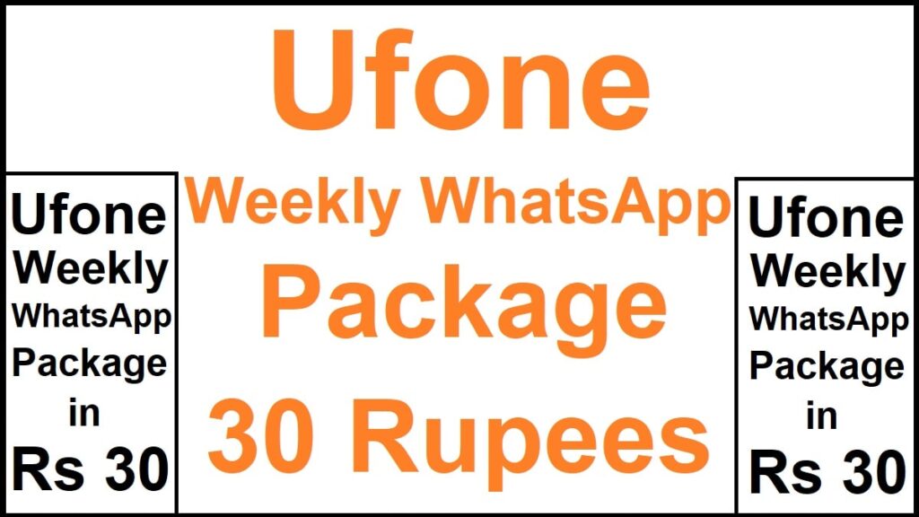 Ufone Weekly WhatsApp Package 30 Rupees
