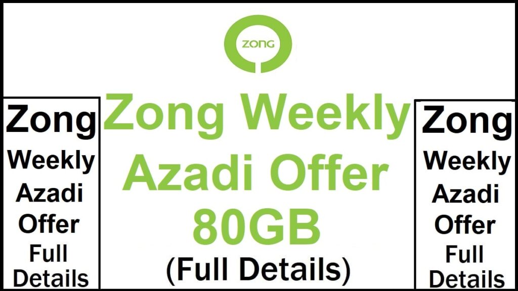 Zong Weekly Azadi Offer