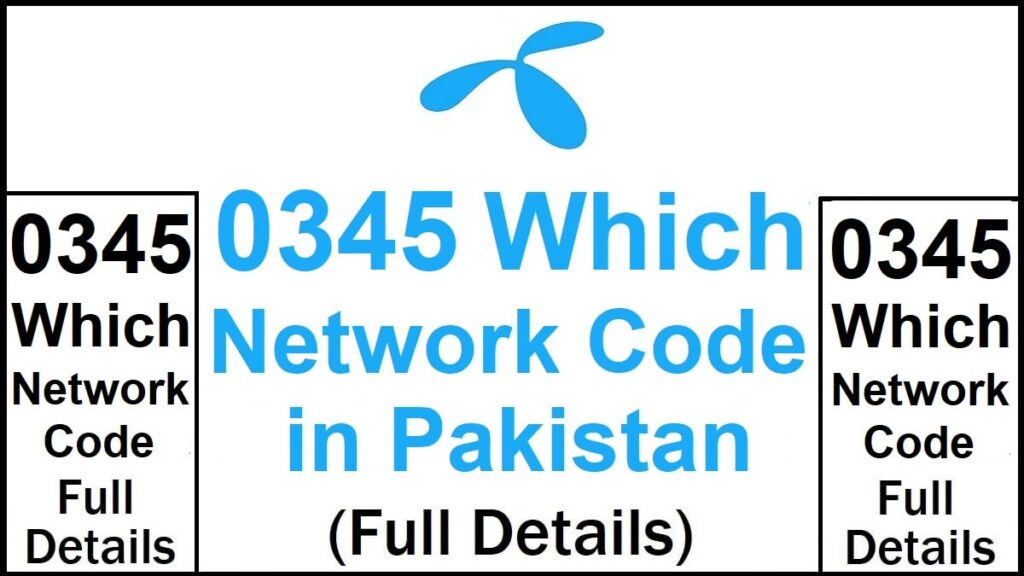 0345 Which Network Code in Pakistan