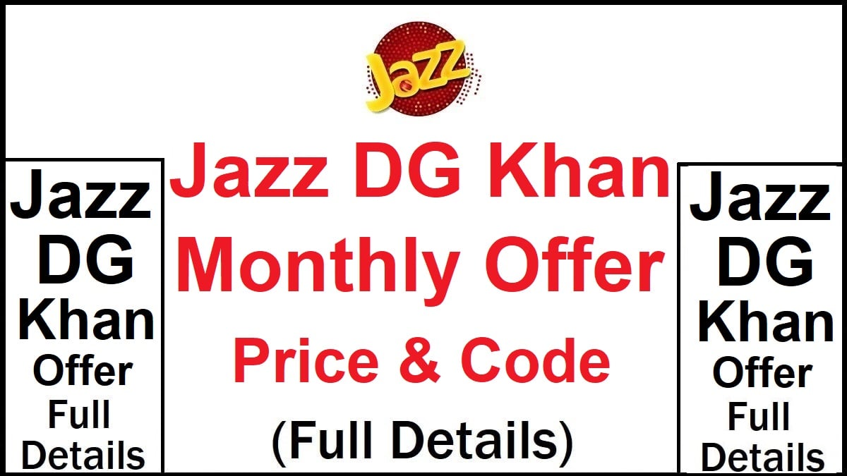 Jazz DG Khan Monthly Offer