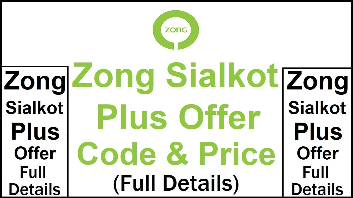 Zong Sialkot Plus Offer