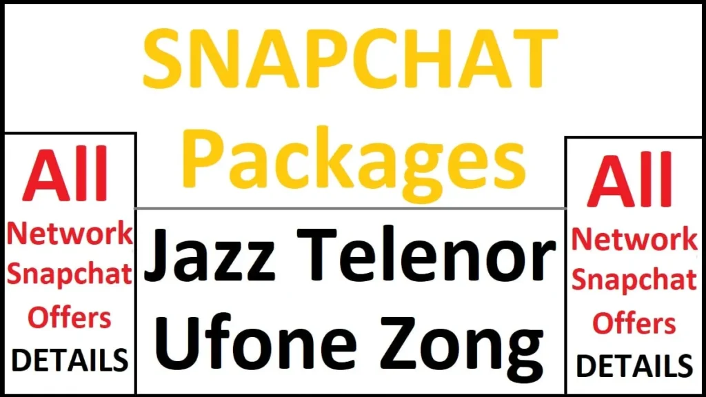 Snapchat Packages For Jazz, Zong, Ufone, Telenor
