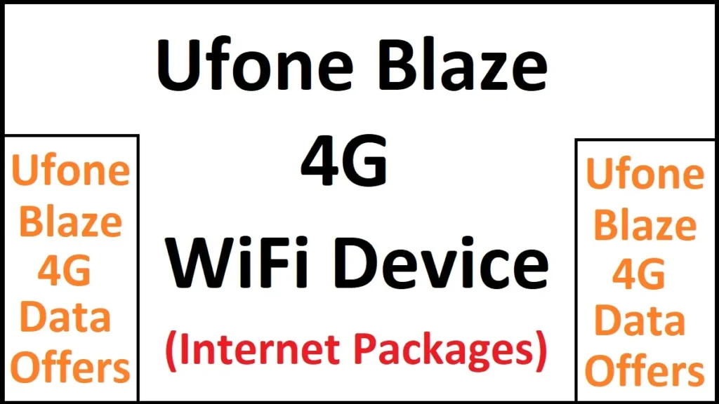 Ufone Blaze Packages