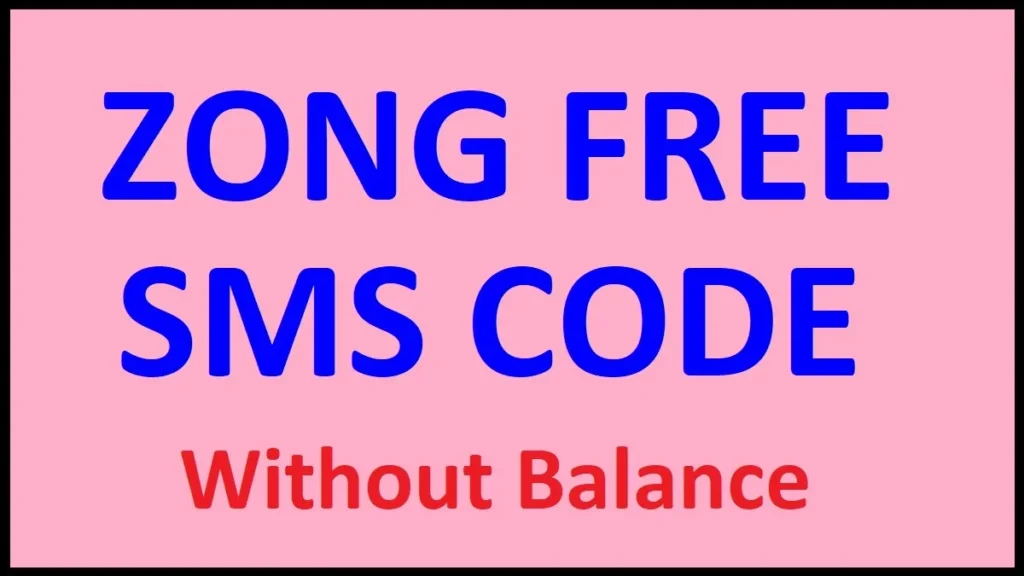 Zong Free SMS Code