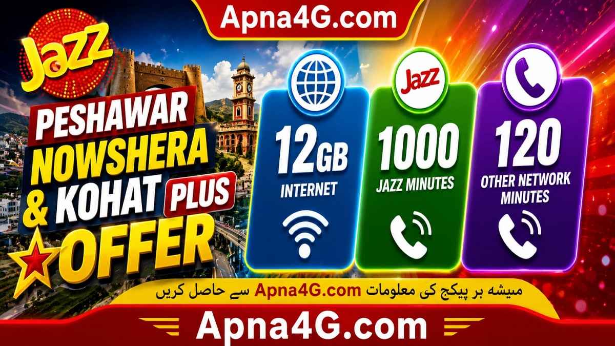 Jazz Peshawar Nowshera and Kohat Plus Offer 12GB