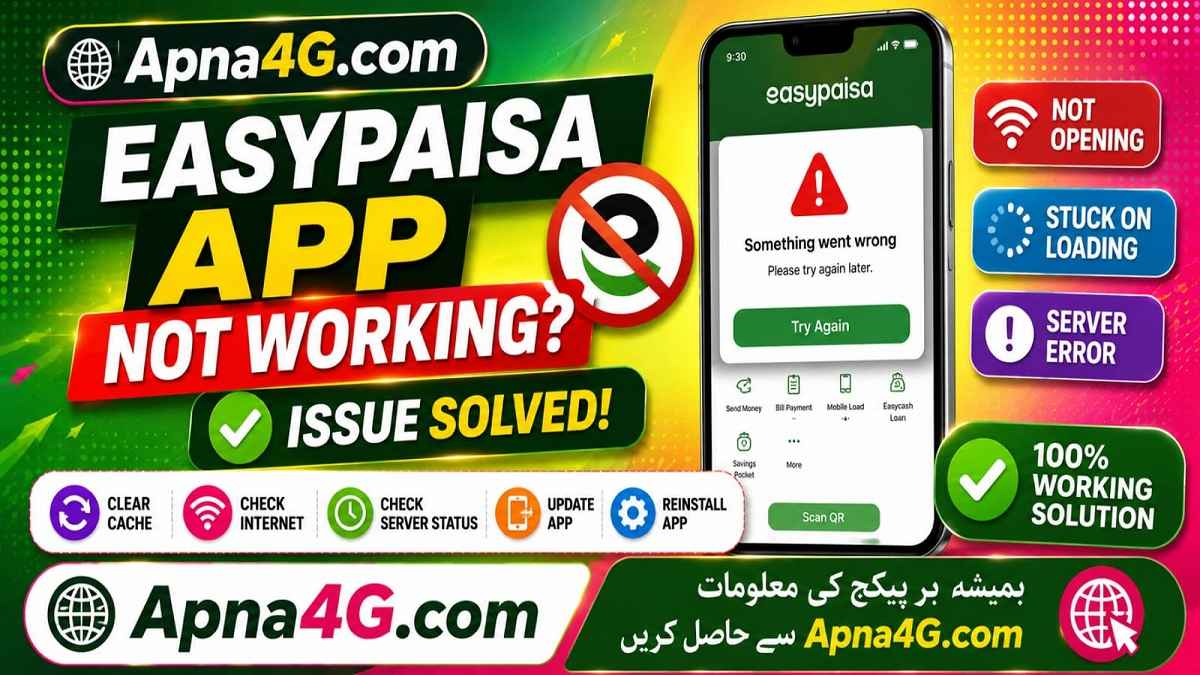 EasyPaisa App Not Working