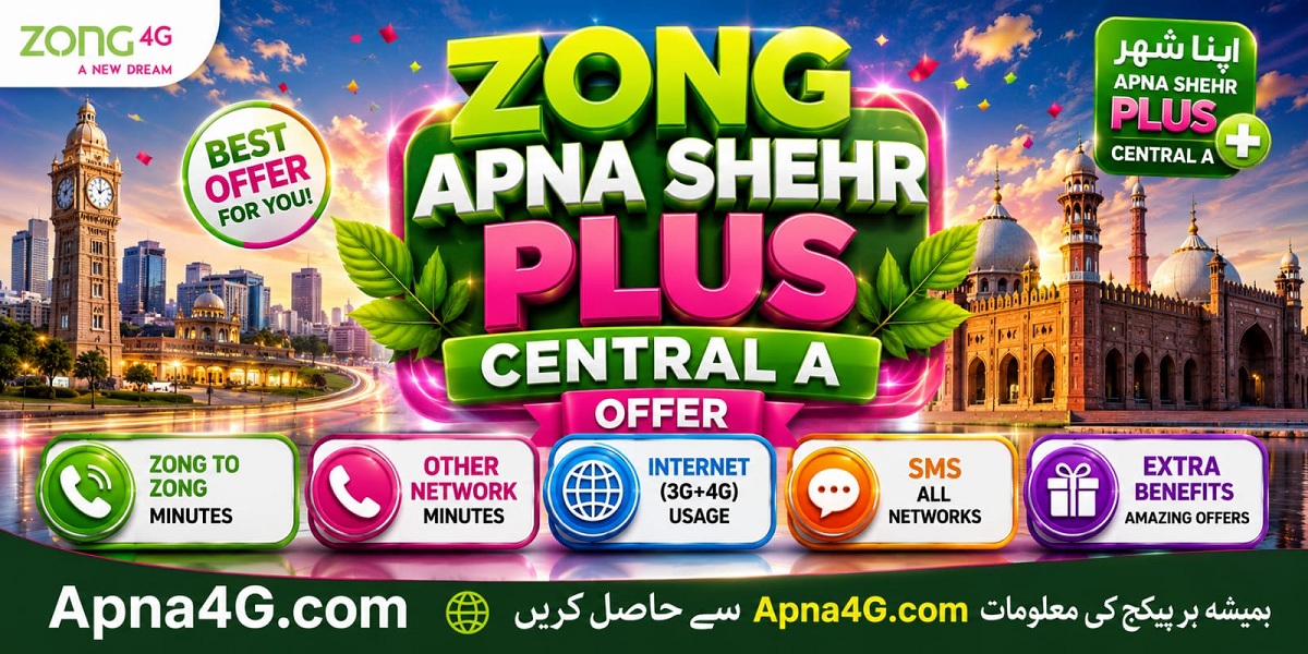 Zong Apna Shehr Plus Central A Offer