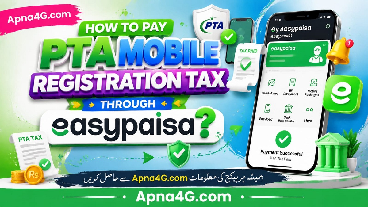 How to Pay PTA Mobile Registration Tax through Easypaisa