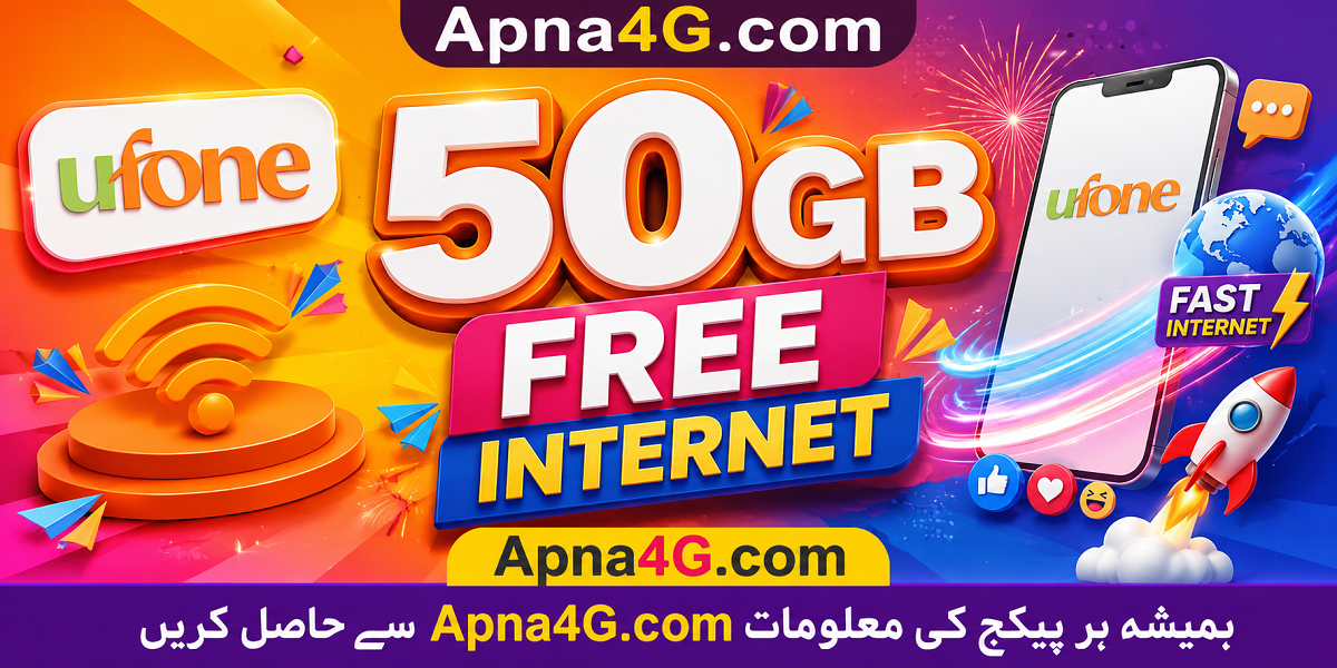 Ufone 50 GB Free Internet