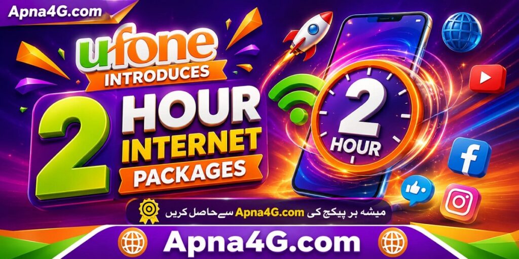 Ufone introduces 2 Hour Internet Packages