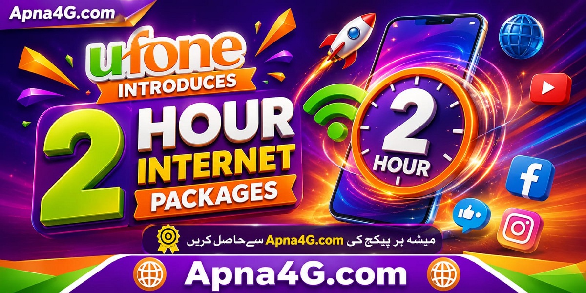 Ufone introduces 2 Hour Internet Packages
