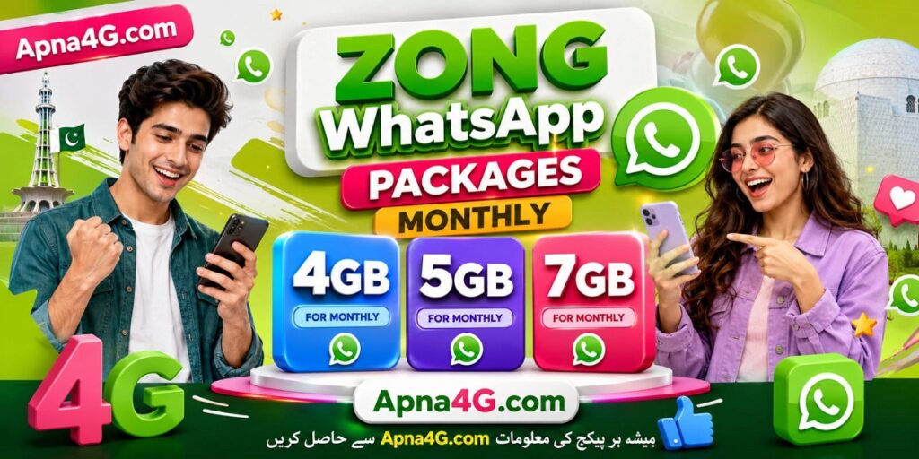 Zong WhatsApp Packages Monthly 4GB 5GB & 7GB for Monthly