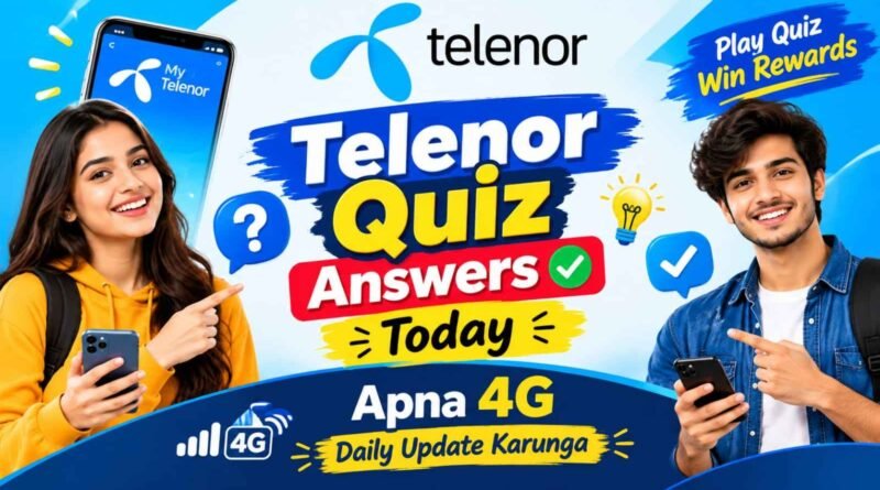 Telenor Quiz Answers Today – Daily Updated